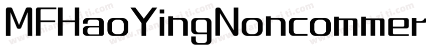 MFHaoYingNoncommercial Regular字体转换